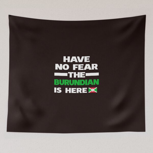 Item preview, No Fear Burundian Is Here Burundi Pride designed and sold by AlwaysAwesome.