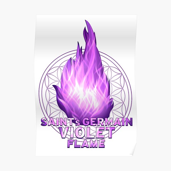 The Sacred Saint Germain's Violet Flame - "Heal Yourselves!" Poster