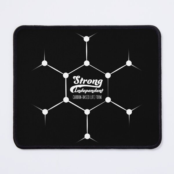 Item preview, Strong, Independent Carbon-Based Life Form designed and sold by spaceweevil.