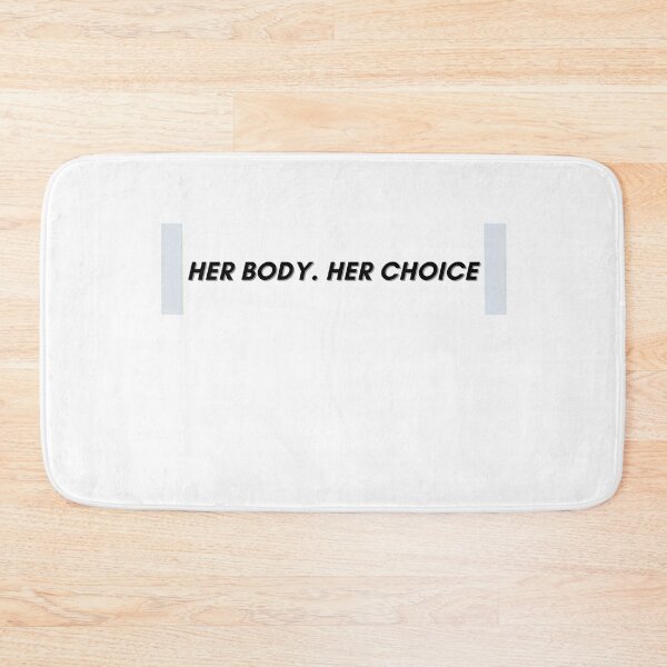 Item preview, her body her choice(2 designed and sold by photograpyshop.
