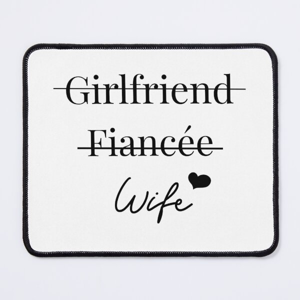 Item preview, Girlfriend, Fiancée, Wife Design designed and sold by bunderwood97.