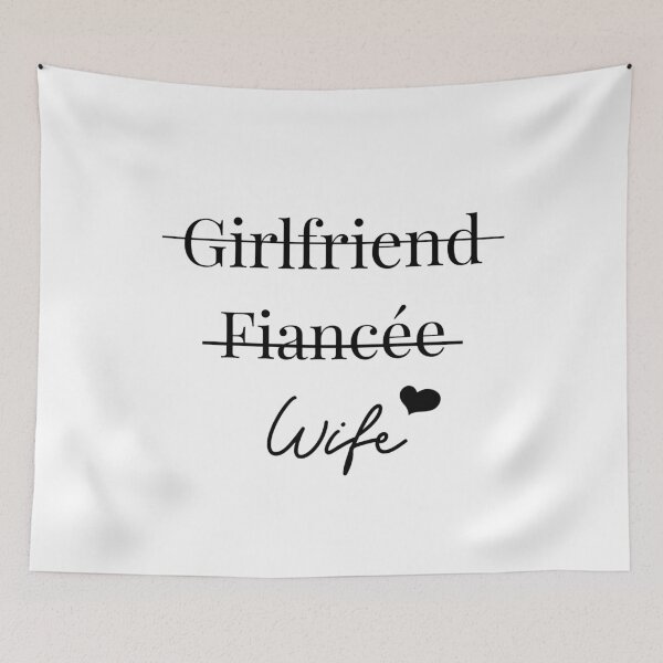 Item preview, Girlfriend, Fiancée, Wife Design designed and sold by bunderwood97.