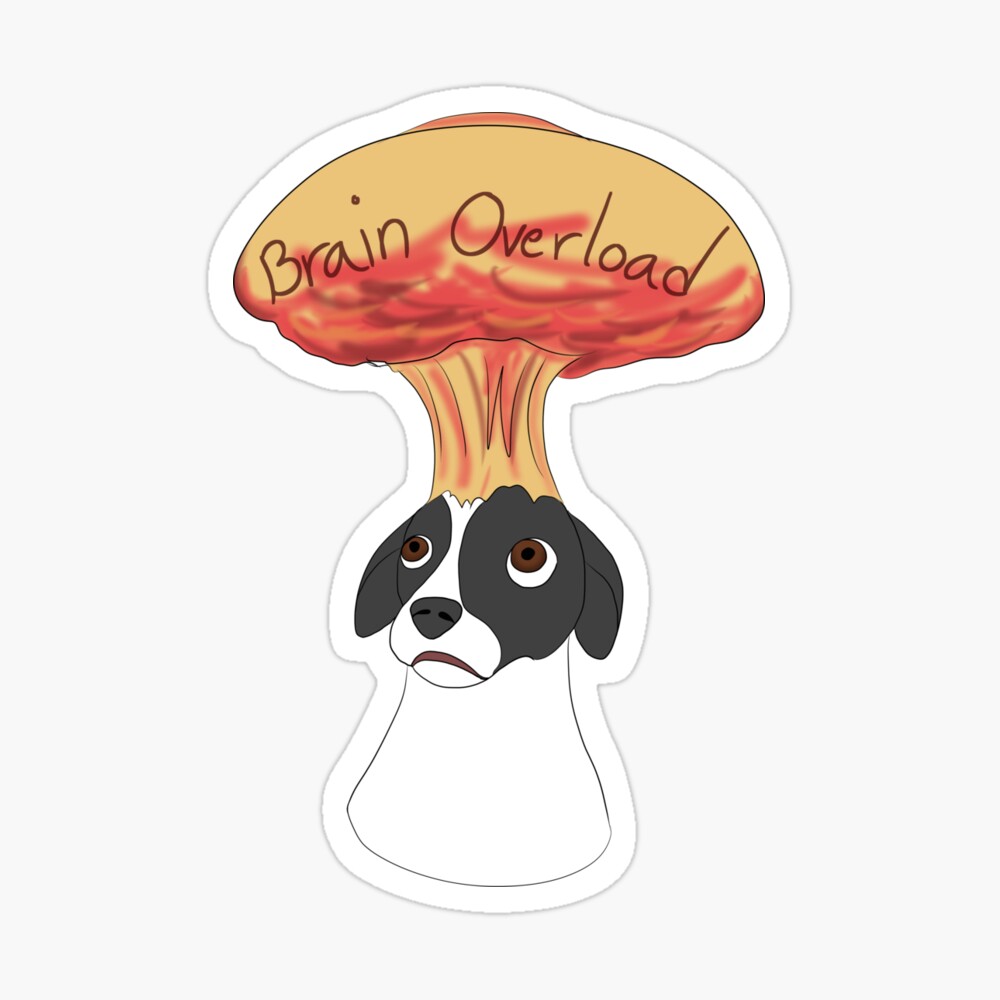 Brain Overload Poster By Anxietydog Redbubble