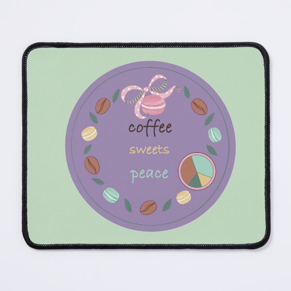 Item preview, Coffee, sweets and peace/Coffee and sweets are peace of mind designed and sold by Yunipop.