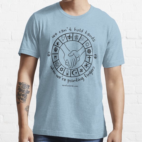 (Black Print) We Can't Hold Hands When We're Pointing Fingers Essential T-Shirt