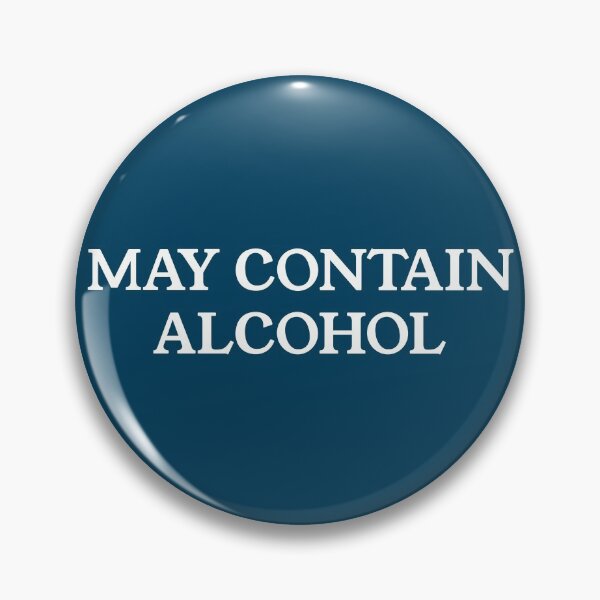 Item preview, May Contain Alcohol designed and sold by trainerjack.