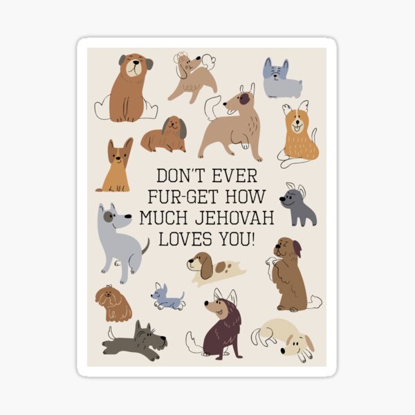 Item preview, Don't Ever Fur-get How Much Jehovah Loves You! (For Him) designed and sold by Paper Bee Gift Shop.