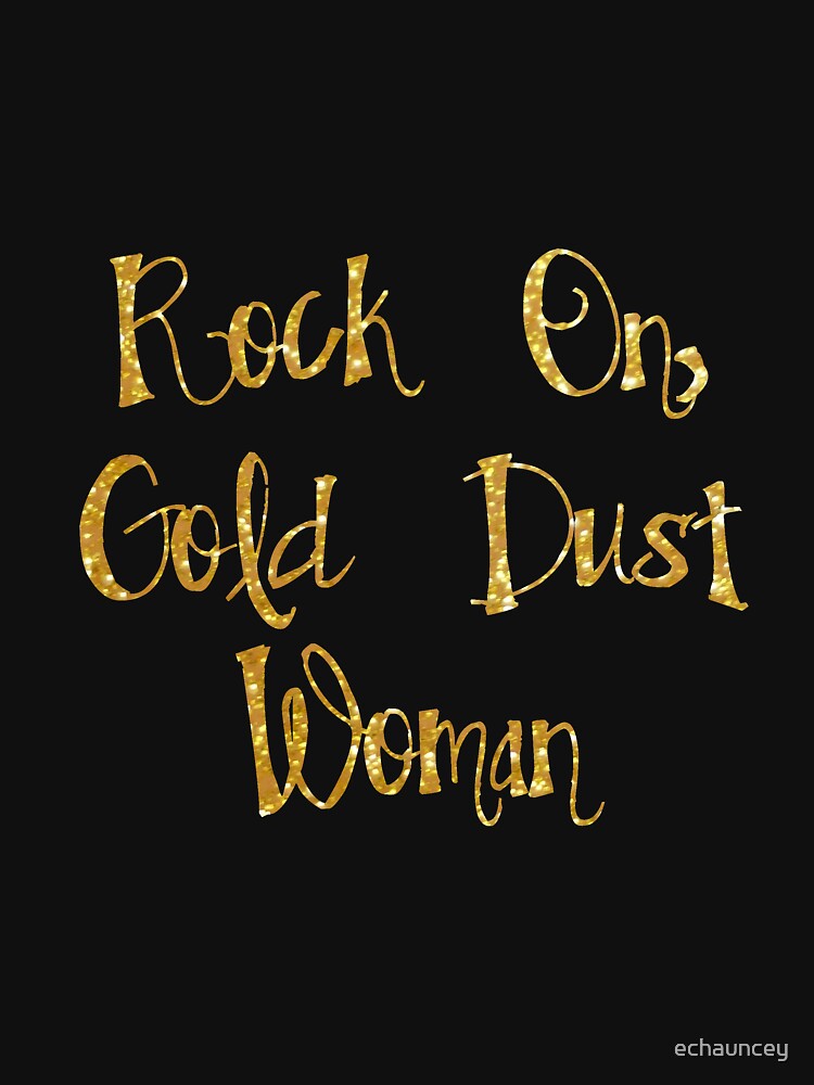 "Gold Dust Woman" Tshirt for Sale by echauncey Redbubble fleetwood