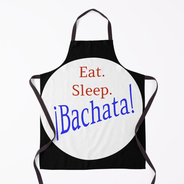 Item preview, Eat. Sleep. Bachata! designed and sold by Paxbear Tees.