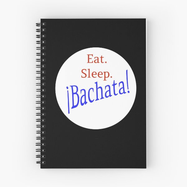 Item preview, Eat. Sleep. Bachata! designed and sold by Paxbear Tees.