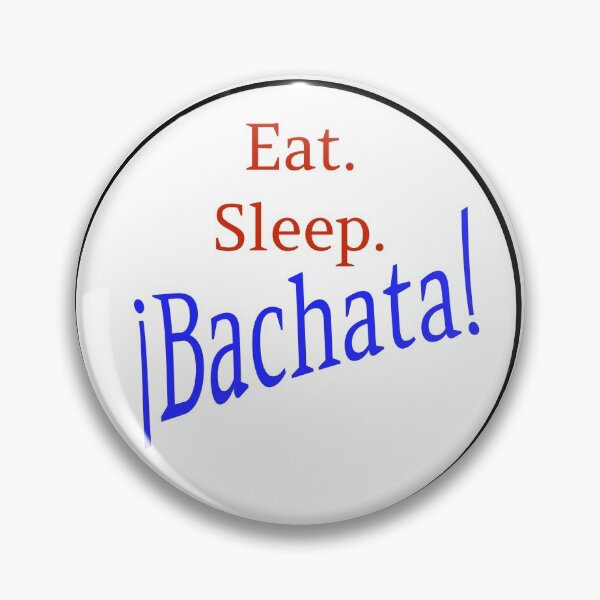 Item preview, Eat. Sleep. Bachata! designed and sold by Paxbear Tees.