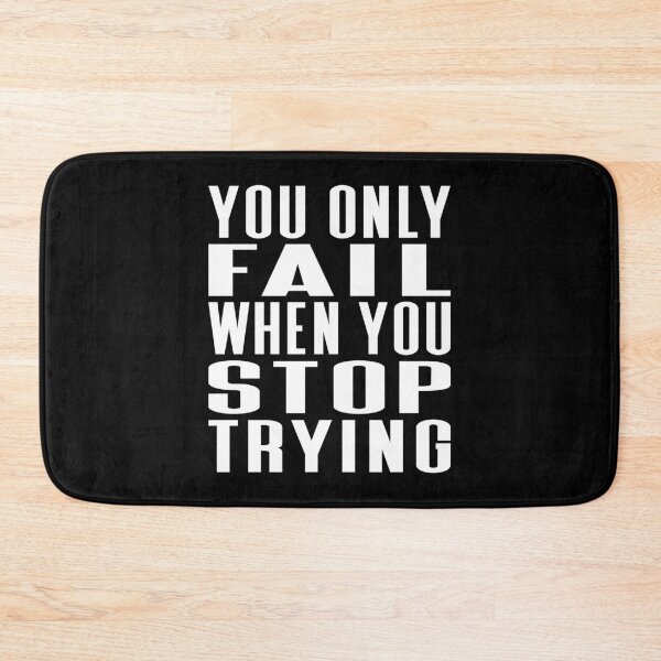 Item preview, You Only Fail When You Stop Trying Typography Life and Inspiration Quote in Normal Style designed and sold by Vasabi88.