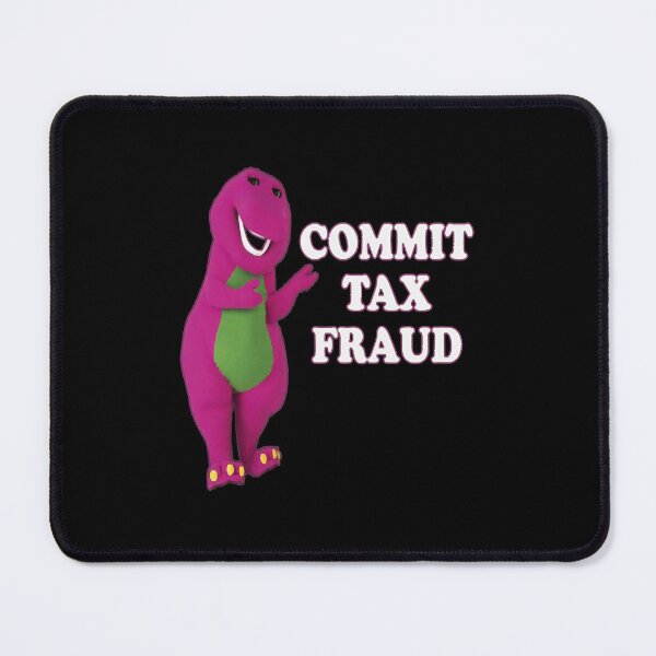 Item preview, commit tax fraud  designed and sold by ennuong197.