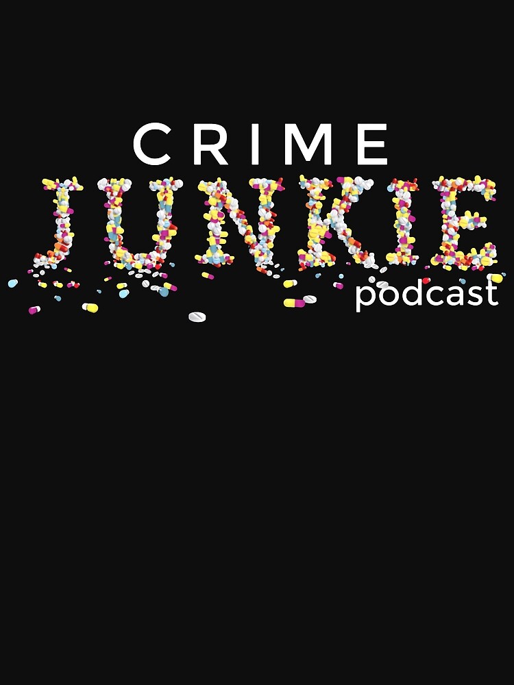 "Crime Junkie merch Crime Junkie Podcast Logo" Poster by DeniseNico