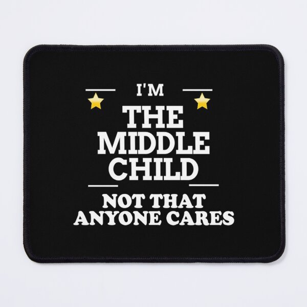 Item preview, Middle Child T-ShirtFunny middle child quote designed and sold by vushopquan.
