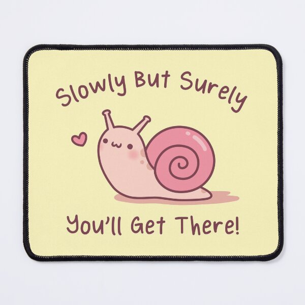 Item preview, Cute Snail Slowly But Surely You Will Get There designed and sold by rustydoodle.