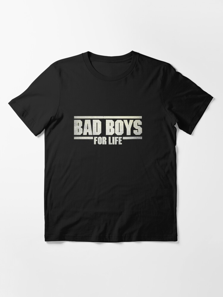 Bad boys for life t sale shirt