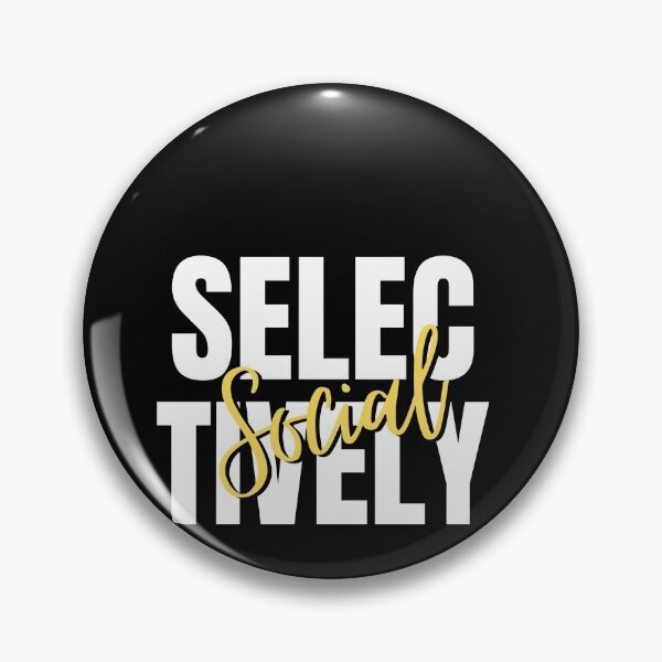 Item preview, Selectively Social designed and sold by DareDreams.