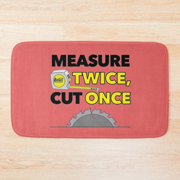 Item preview, Measure twice and cut once designed and sold by SwampfoxDesign.