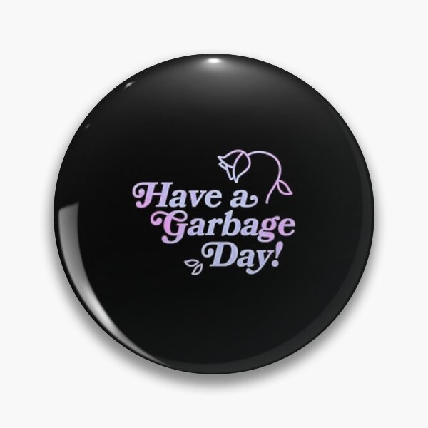 Item preview, Have a Garbage Day s Gift For Fans, For Men and Women Gift Halloween Day, Thanksgiving, Chris designed and sold by BrooklynMace.