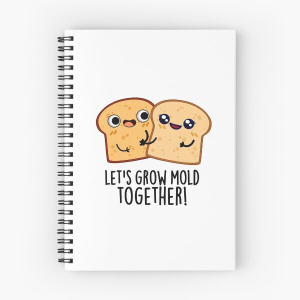 Item preview, Let's Grow Mold Together Funny Bread Puns  designed and sold by punnybone.