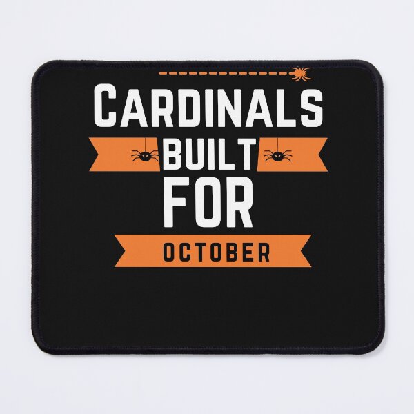 Item preview, Cardinals Built For October, Halloween designed and sold by Naked-Alien.
