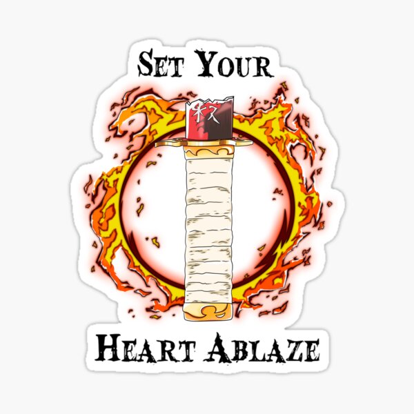 Set Your Heart Ablaze - Black Font Sticker