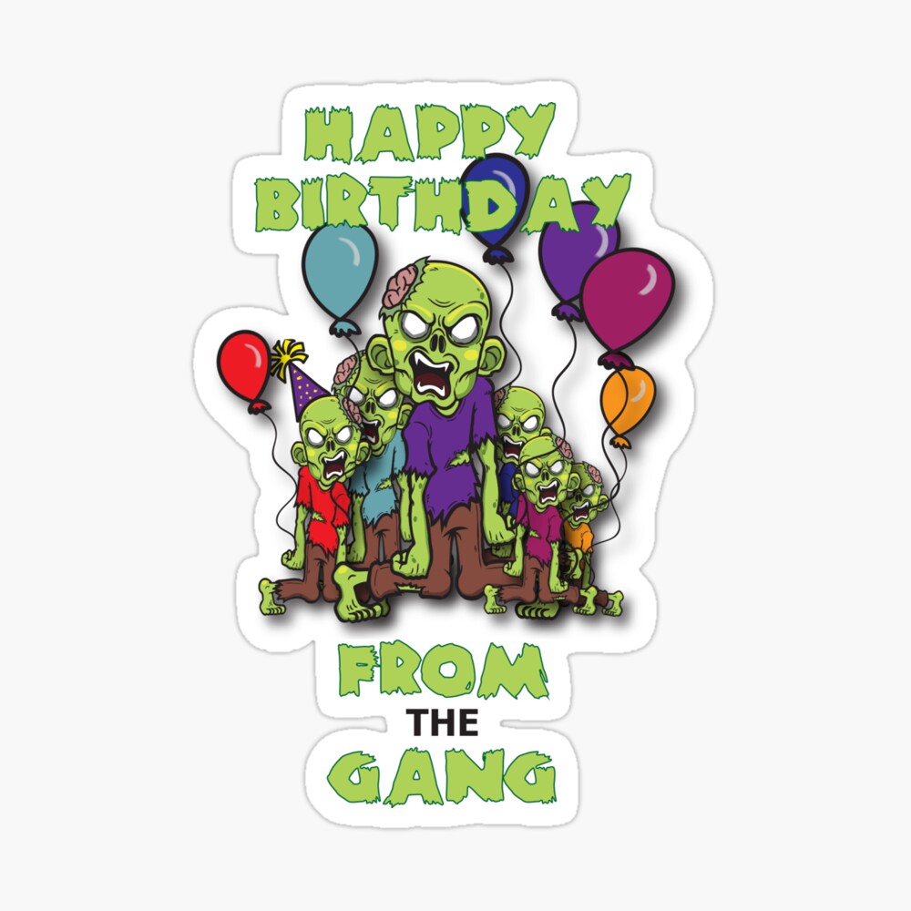 Carte De Vœux Joyeux Anniversaire Du Gang Des Zombies Par Ctrlp Redbubble