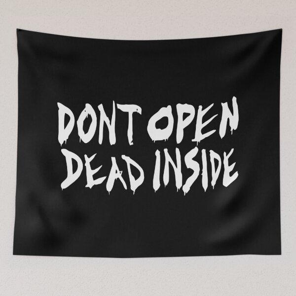 Item preview, Don't Open Dead Inside designed and sold by Money4Breakfast.
