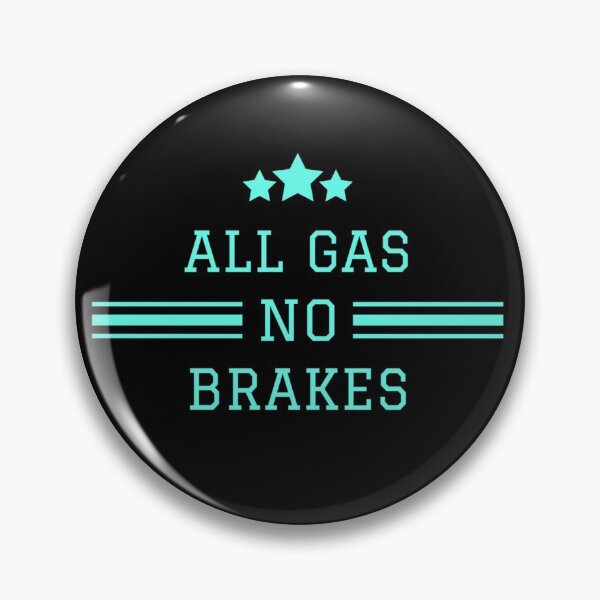 Item preview, All Gas No Brakes - Andrew Callaghan designed and sold by YLIFE.