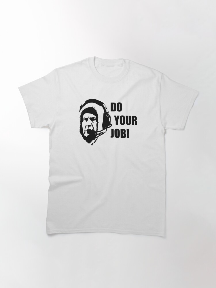 Bill Belichick, Do Your Job!' Classic T-Shirt for Sale by BaggysBazaar