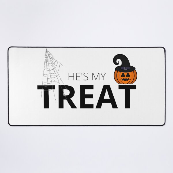 Item preview, He's my TREAT designed and sold by Tiredmenphilo.