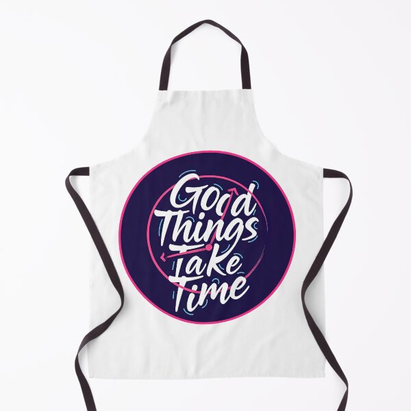 Item preview, Good Things Take Time, Good Things Take Time Quote, Lyrics, Bible Verse designed and sold by graphic-genie.