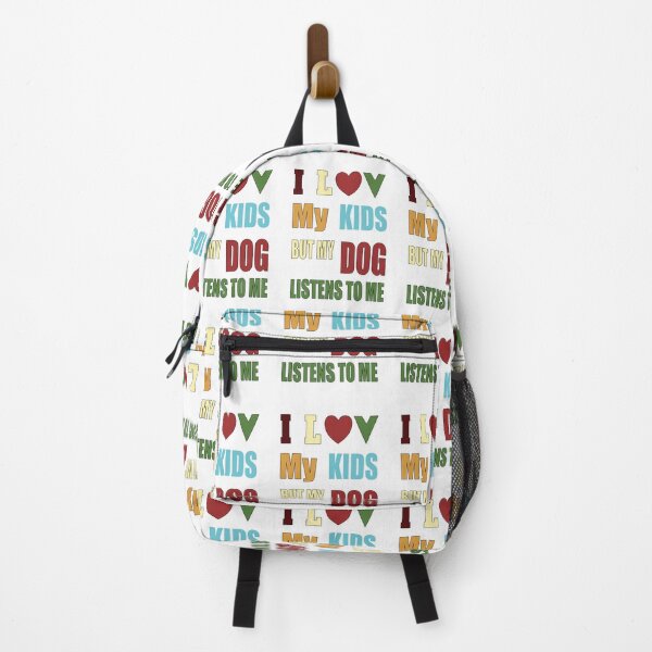 Item preview, I Luv My Kids But My Dog Listens to Me designed and sold by TJHstudio.