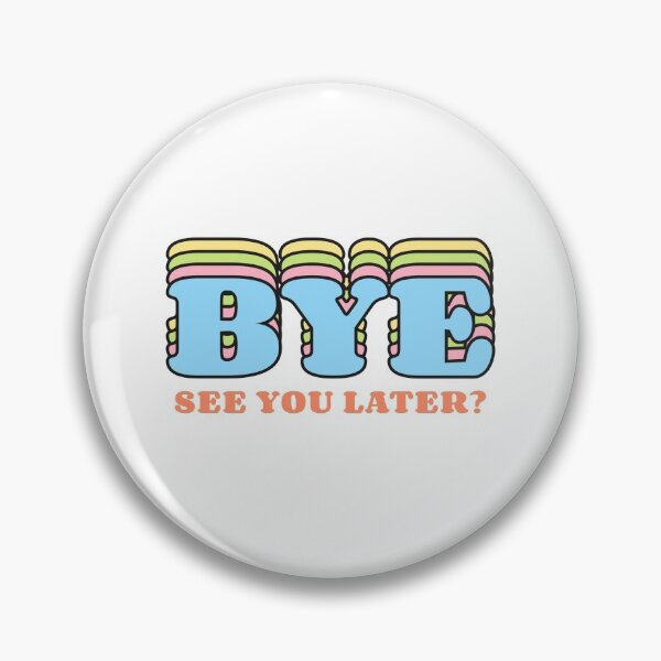 Item preview, Bye see you later designed and sold by avit1.