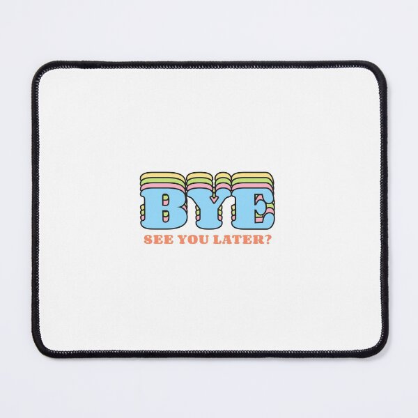 Item preview, Bye see you later designed and sold by avit1.