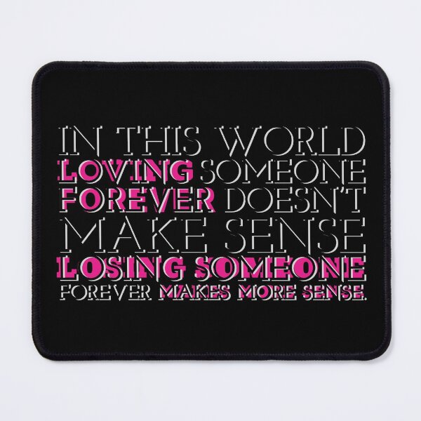 Item preview, Loving someone forever doesn't make sense.  designed and sold by assstono3027.
