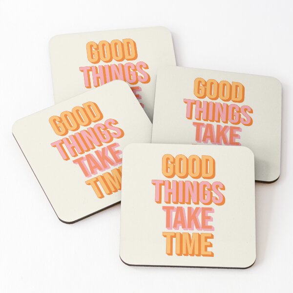 Item preview, Good Things Take Time designed and sold by AanmahStore.