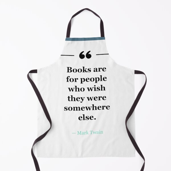Item preview, Books are for people who wish they were somewhere else. ~Mark Twain - white designed and sold by MANY-INSPIRED.