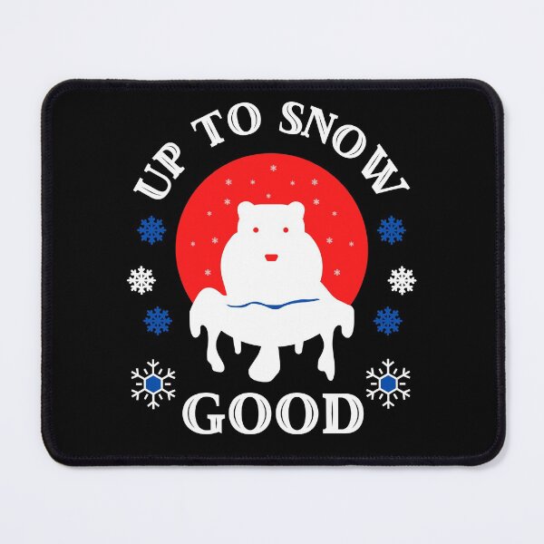 Item preview, Up To Snow Good designed and sold by WoodburyLake.