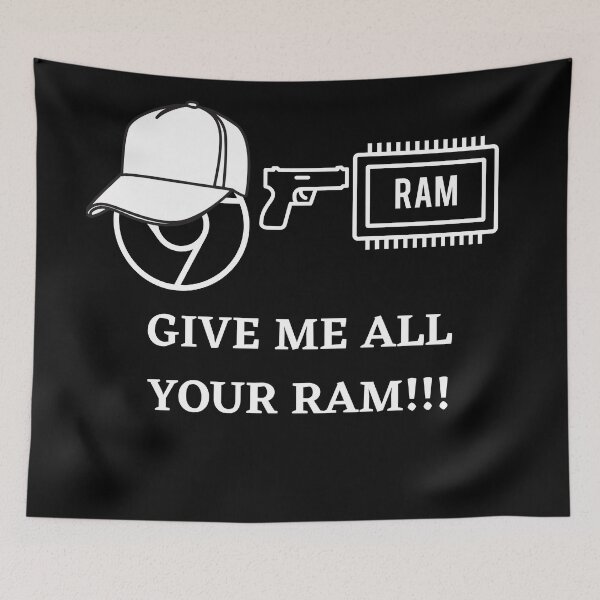 Item preview, Chrome Ram Meme (Give me all your RAM) designed and sold by Trendy Merch 90.