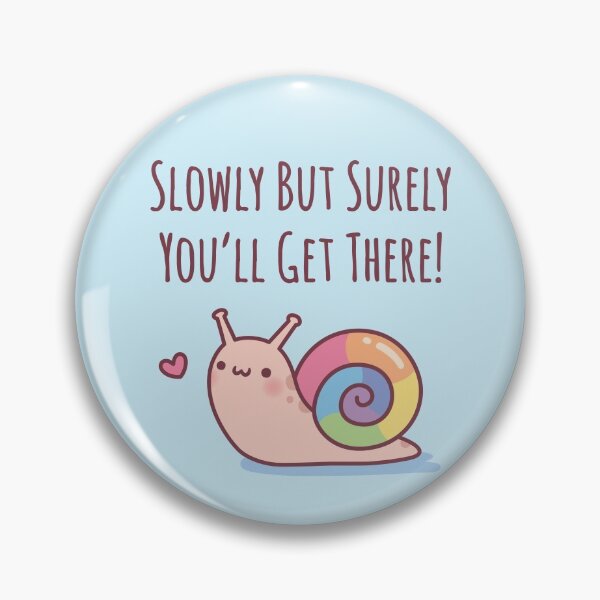 Item preview, Cute Snail With Rainbow Shell Slowly But Surely designed and sold by rustydoodle.