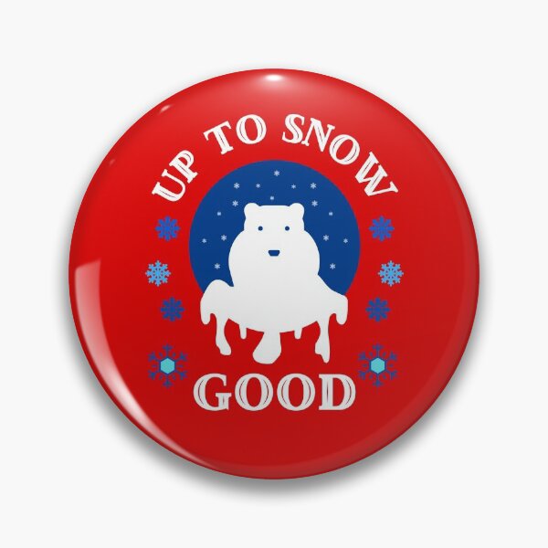 Item preview, Up To Snow Good   designed and sold by WoodburyLake.