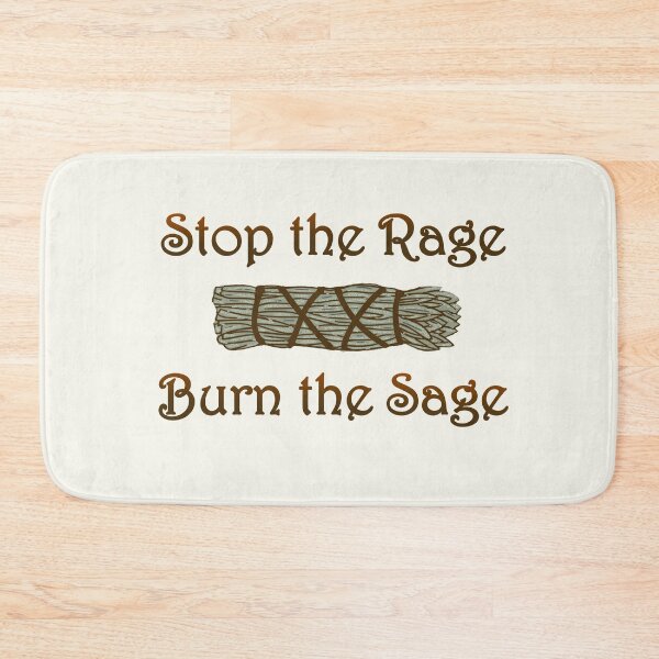 Item preview, Stop the Rage, Burn the Sage designed and sold by GrimButterfly.