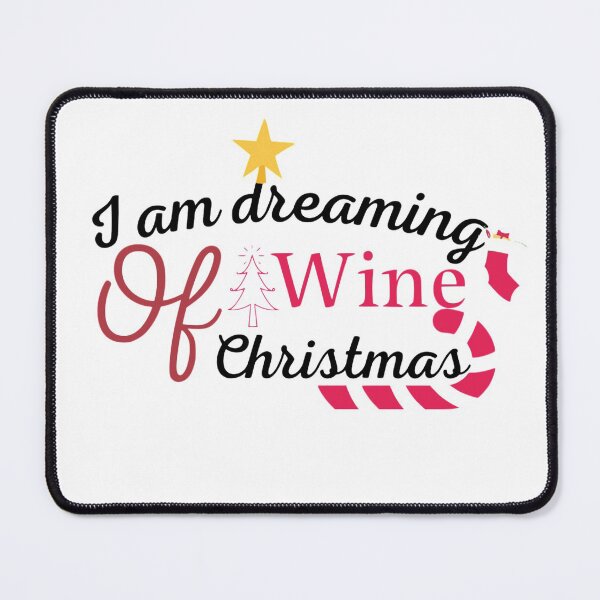 Item preview, I am dreaming of a wine Christmas designed and sold by Abdelrahman ELFADEL.