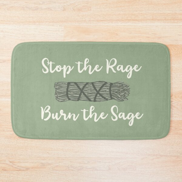Item preview, Sage Green Stop the Rage, Burn the Sage designed and sold by GrimButterfly.