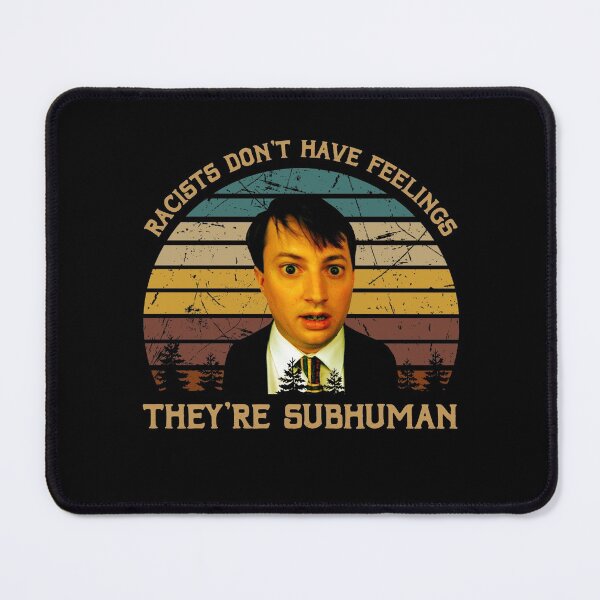 Item preview, Vintage Design Peep Show - Racists Don't Have Feelings designed and sold by StacyJoseph7.