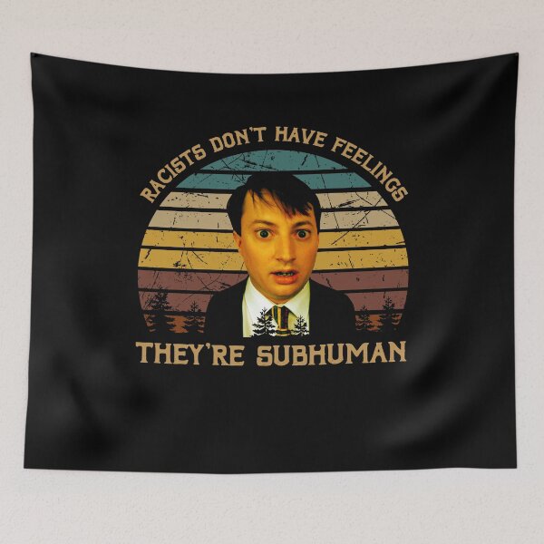 Item preview, Vintage Design Peep Show - Racists Don't Have Feelings designed and sold by StacyJoseph7.