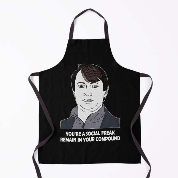 Item preview, You're A Social Freak Remain In Your Compound designed and sold by StacyJoseph7.