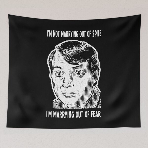 Item preview, I'm Not Marrying Out Of Spite - I'm Marrying Out Of Fear designed and sold by StacyJoseph7.